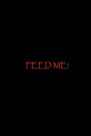 Feed Me!