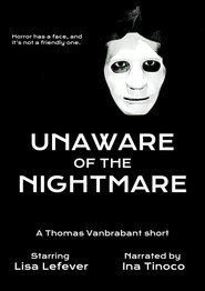 Unaware of the Nightmare