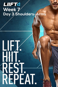 LIIFT4 Week 7 Day 3 Shoulders-Arms