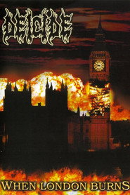 Deicide: When London Burns