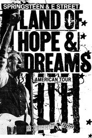 Bruce Springsteen and the E Street Band: Land of Hope and Dreams American Tour (Philadelphia Freedom Cut): Part One
