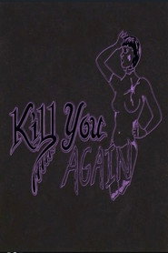 Kill You Again