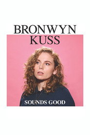 Bronwyn Kuss - Sounds Good