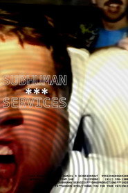 Subhuman Services