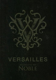 Versailles「15th Anniversary Tour -NOBLE-」