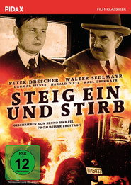 Steig ein und stirb