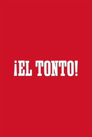 ¡El Tonto!