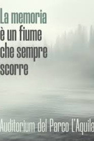 La memoria è un fiume che sempre scorre
