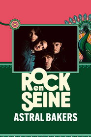 Astral Bakers - Rock en Seine 2024