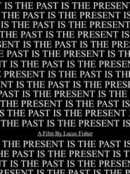 The Past Is The Present