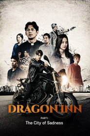 Dragon Inn Part 1 : The City of Sadness