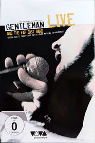 Gentleman and The Far East Band – Live - The Cologne Session 2003