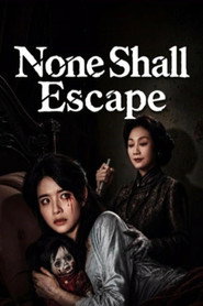 None Shall Escape