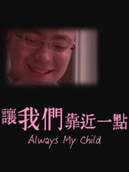 Always My Child