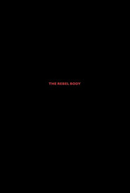 The Rebel Body