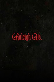Raleigh Vs.