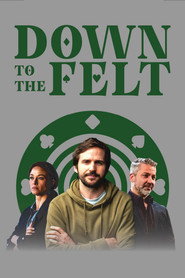 Down to the Felt