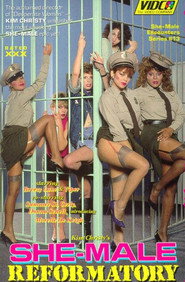 She-Male Encounters 13: She-Male Reformatory
