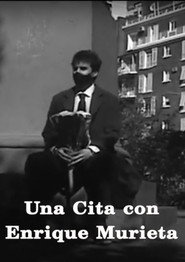 Una cita con Enrique Murieta