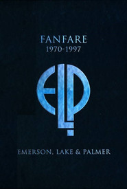 Emerson, Lake & Palmer: Fanfare (1970-1997)