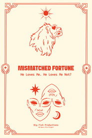 Mismatched Fortune