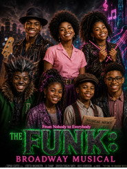 The Funk: The Broadway Musical