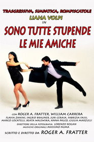 Sono tutte stupende le mie amiche