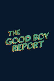The Good Boy Report