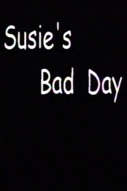 Susie's Bad Day