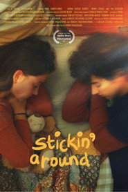 stickin' around