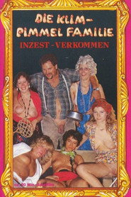 Die Klim-Pimmel Familie: Inzest-verkommen