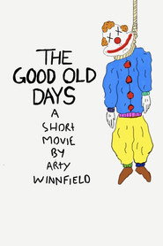 The Good Old Days