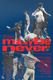 Maybe Never
