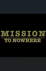 Mission to Nowhere