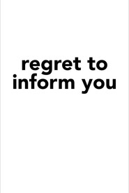 Regret to Inform You
