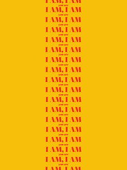 I Am, I Am