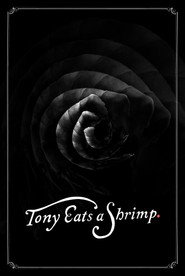 Tony Eats a Shrimp