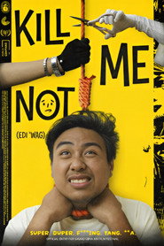 Kill Me Not (Edi 'Wag)