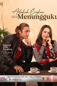 Adakah Engkau Menungguku