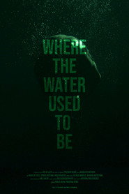 Where the Water Used to Be