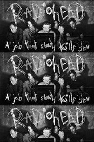 RADIOHEAD: A Job That Slowly Kills You