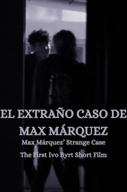 The Strange Case of Max Márquez