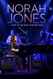Norah Jones - Live at Baloise Session 2016