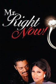 Mr. Right Now!