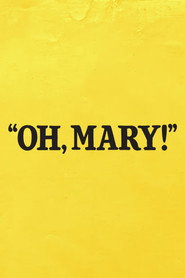 Oh, Mary!
