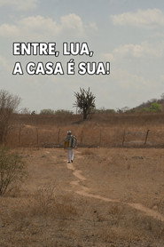 Entre, Lua, A Casa é Sua