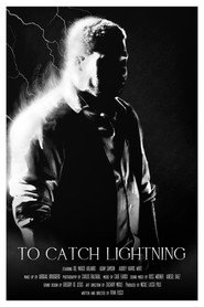 To Catch Lightning