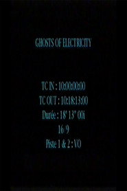 Ghosts of Electricity