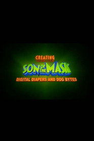 Digital Diapers and Dog Bytes: Creating “Son of The Mask”