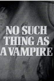 No Such Thing as a Vampire